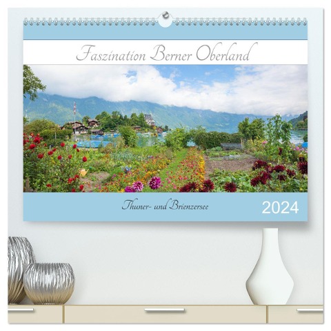 Faszination Berner Oberland 2024 - Thuner- und Brienzersee (hochwertiger Premium Wandkalender 2024 DIN A2 quer), Kunstdruck in Hochglanz - SusaZoom SusaZoom