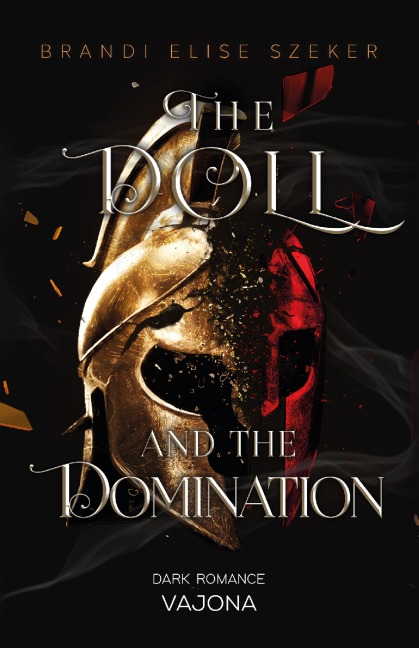 The Doll and The Domination (The Pawn and The Puppet 4) - Brandi Elise Szeker