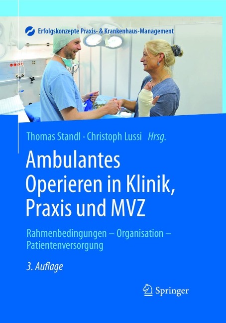 Ambulantes Operieren in Klinik, Praxis und MVZ - 