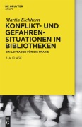 Cover-Bild zum Titel 'Konflikt- und Gefahrensituationen in Bibliotheken' von 'Martin Eichhorn'