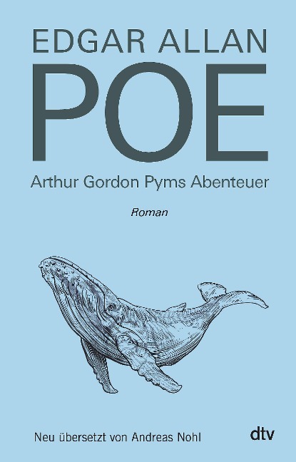 Arthur Gordon Pyms Abenteuer - Edgar Allan Poe