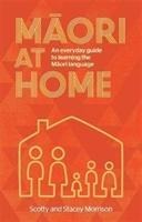 Maori at Home - Scotty Morrison, Stacey Morrison