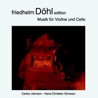 Friedhelm Döhl Ed.Vol.17-Musik für Violine - Carlos/Schwarz Johnson
