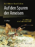 Cover-Bild zum Titel 'Auf den Spuren der Ameisen' von 'Bert Hölldobler, Edward O. Wilson'