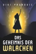 Cover-Bild zum Titel 'Das Geheimnis der Walachen' von 'Viki Paunovic'