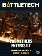 Cover-Bild zum Titel 'BattleTech - Prometheus entfesselt' von 'Herbert A. Beas Ii'