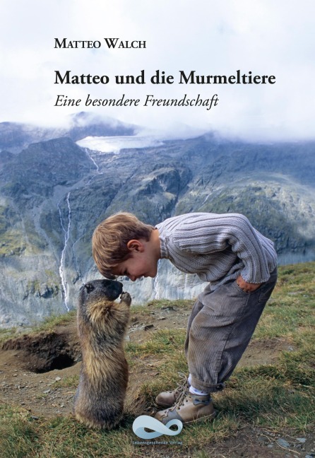 Matteo und die Murmeltiere - Matteo Walch