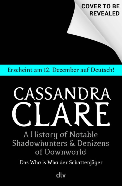 A History of Notable Shadowhunters and Denizens of Downworld - Cassandra Clare
