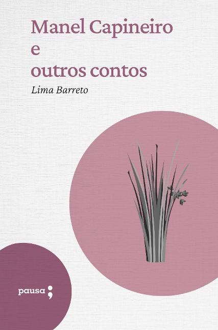 Manel Capineiro e outros contos - Lima Barreto