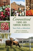 Cover-Bild zum Titel 'Connecticut Farms and Farmers Markets' von 'Eric D. Lehman, Amy Nawrocki'