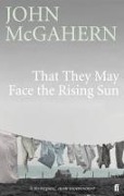 Cover-Bild zum Titel 'That They May Face the Rising Sun' von 'John Mcgahern'