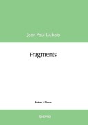 Cover-Bild zum Titel 'Fragments' von 'Jean-Paul Dubois'