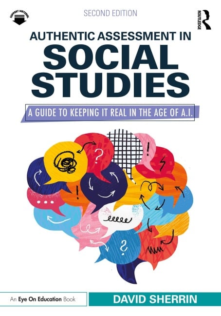Authentic Assessment in Social Studies - David Sherrin