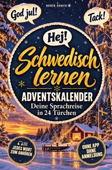 Schwedisch lernen Adventskalender - Hej Schweden! Deine Sprachreise in 24 Türchen - Robin Runck