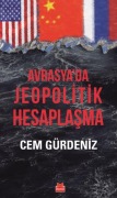 Cover-Bild zum Titel 'Avrasyada Jeopolitik Hesaplasma' von 'Cem Gürdeniz'