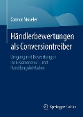 Cover-Bild zum Titel 'Händlerbewertungen als Conversiontreiber' von 'Connor Moseler'