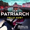 Cover-Bild zum Titel 'Der Patriarch' von 'Felix Huby'