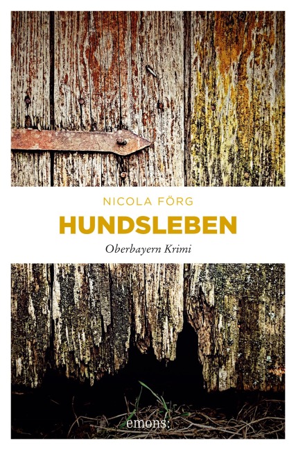 Hundsleben - Nicola Förg