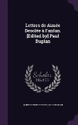 Lettres de Aimée Desclée à Fanfan. [Edited by] Paul Duplan - Aimée Olympe Desclée, Paul Duplan