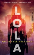 Cover-Bild zum Titel 'Lola' von 'Melissa Scrivner Love'