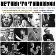Cover-Bild zum Titel 'Return To Tomorrow-Jazz Avant-Garde' von 'Various'