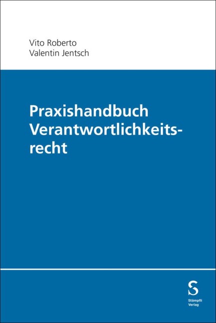 Praxishandbuch Verantwortlichkeitsrecht - Vito Roberto, Valentin Jentsch