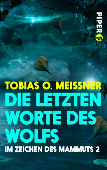 Die letzten Worte des Wolfs - Tobias O. Meißner