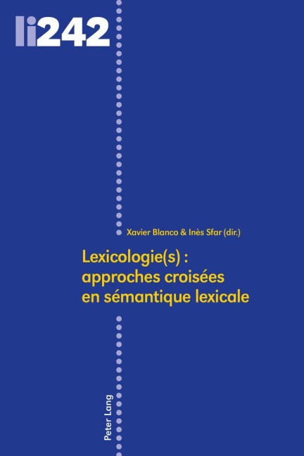 Lexicologie(s) : approches croisées en sémantique lexicale - 