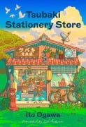Cover-Bild zum Titel 'Tsubaki Stationery Store' von 'Ito Ogawa'
