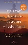 Cover-Bild zum Titel 'Die Frau, die ihre Träume wiederfand' von 'Julian Hermsen'