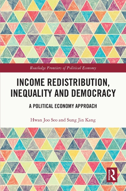 Income Redistribution, Inequality and Democracy - Hwan Joo Seo, Sung Jin Kang