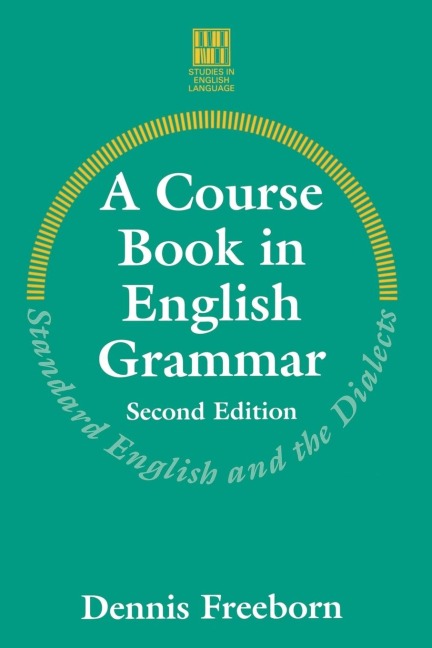 A Course Book in English Grammar - Dennis Freeborn