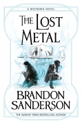 Cover-Bild zum Titel 'The Lost Metal' von 'Brandon Sanderson'