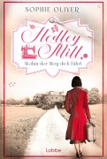 Cover-Bild zum Titel 'Hedley Mill - Wohin der Weg dich führt' von 'Sophie Oliver'
