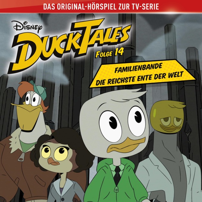 14: Familienbande / Die reichste Ente der Welt (Hörspiel zur Disney TV-Serie) - Daniel Charles Futcher, Dominic Alexander Charles Lewis