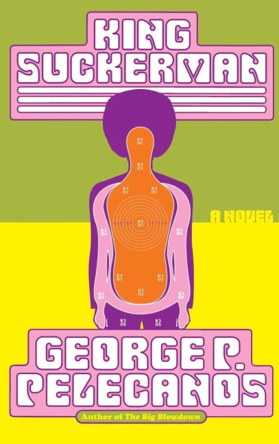 King Suckerman - George P. Pelecanos