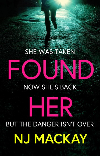 Found Her - Nj Mackay