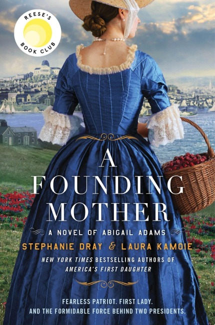 A Founding Mother - Stephanie Dray, Laura Kamoie