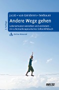 Cover-Bild zum Titel 'Andere Wege gehen' von 'Gitta Jacob, Hannie van Genderen, Laura Seebauer'