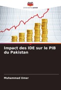Cover-Bild zum Titel 'Impact des IDE sur le PIB du Pakistan' von 'Muhammad Umer'