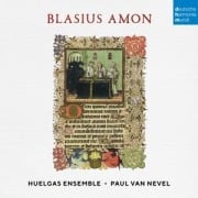 Blasius Amon: Sacred Works - Huelgas Ensemble