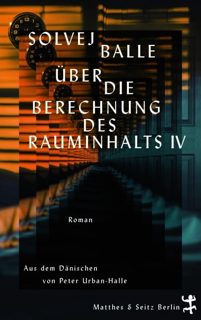 Über die Berechnung des Rauminhalts IV - Solvej Balle