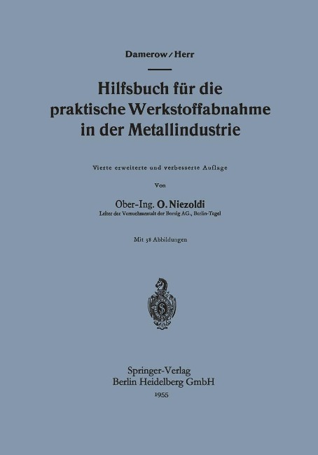 Hilfsbuch für die praktische Werkstoffabnahme in der Metallindustrie - Ernst Damerow, A. Herr