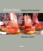 Cover-Bild zum Titel 'Jean Paul häppchenweise' von 'Beate Roth'