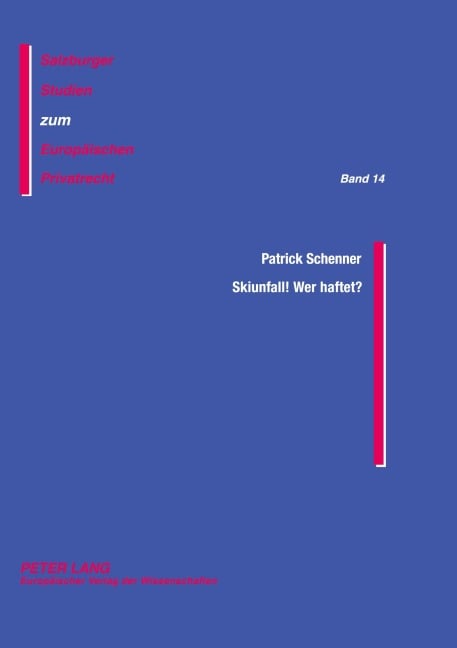 Skiunfall! Wer haftet? - Patrick Schenner