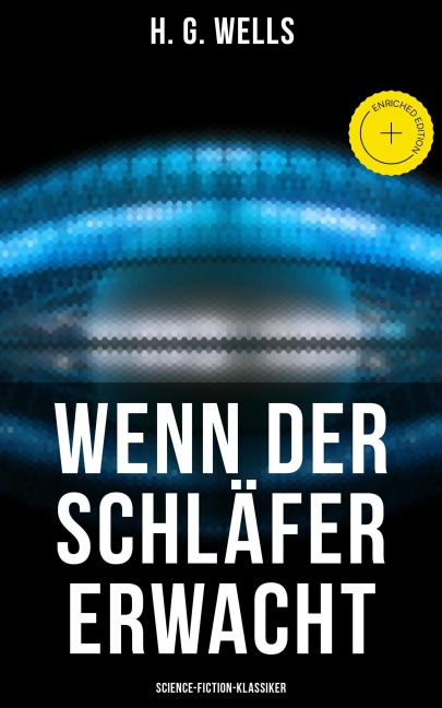 Wenn der Schläfer erwacht (Science-Fiction-Klassiker) - H. G. Wells