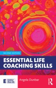 Cover-Bild zum Titel 'Essential Life Coaching Skills' von 'Angela Dunbar'