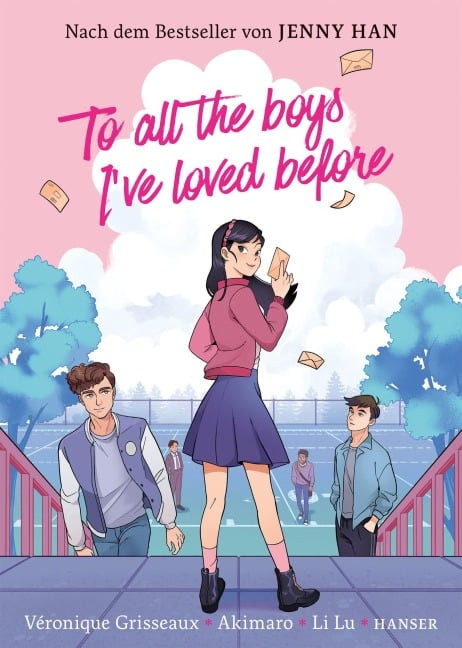 To all the boys I've loved before - Jenny Han, Akimaro, Véronique Grisseaux, Li Lu