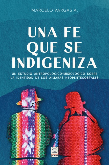 Una fe que se indigeniza - Marcelo Vargas A.