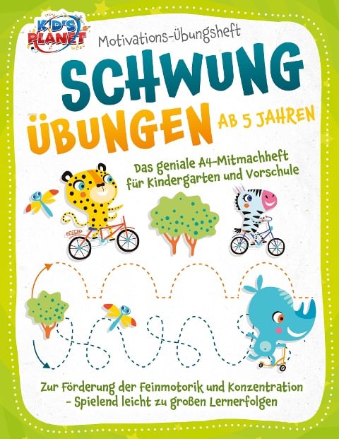 Motivations-Übungsheft! Schwungübungen ab 5 Jahren: Das geniale A4-Mitmachheft für Kindergarten und Vorschule zur Förderung der Feinmotorik und Konzentration - Spielend leicht zu großen Lernerfolgen - Julia Sommerfeld